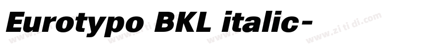 Eurotypo BKL italic字体转换